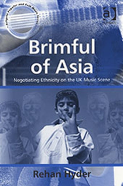 Book cover of: Brimful of Asia. By: Rehan Hyder