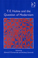 Book cover of: T.E. Hulme and the Question of Modernism