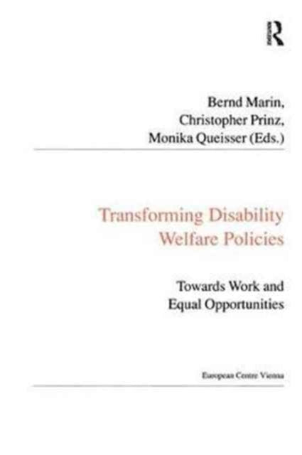 Book cover of: Transforming Disability Welfare Policies. By: Bernd Marin