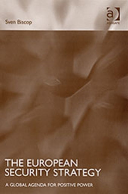 Book cover of: European Security Strategy. By: Sven Biscop