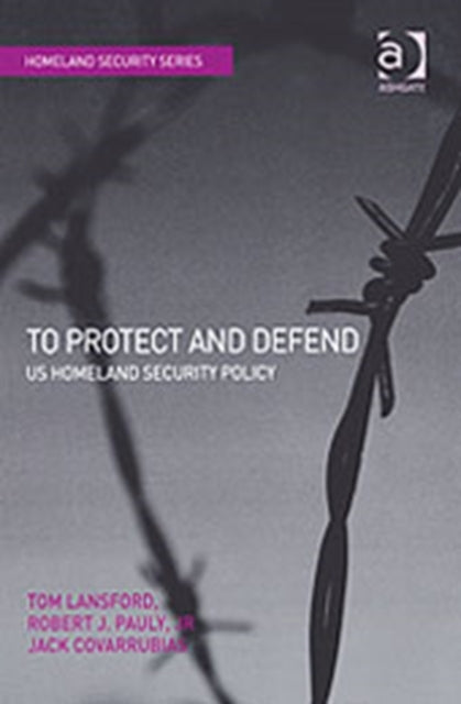 Book cover of: To Protect and Defend. By: Tom Lansford, TOM LANSFORD