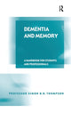 Book cover of: Dementia and Memory. By: Simon B. N. Thompson