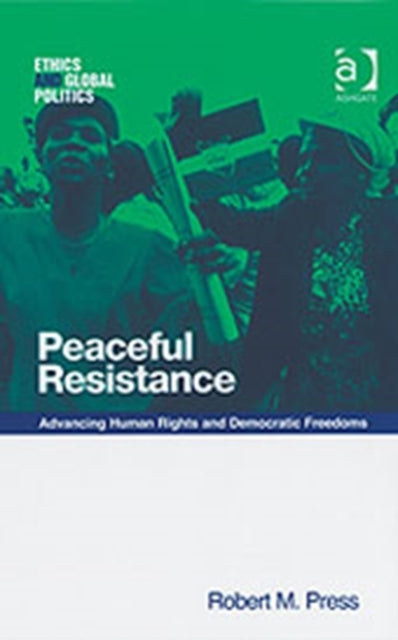 Book cover of: Peaceful Resistance. By: Robert M. Press