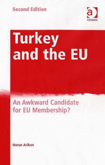 Book cover of: Turkey and the EU. By: Harun Arikan