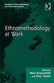 Book cover of: Ethnomethodology at Work. By: Mark Rouncefield