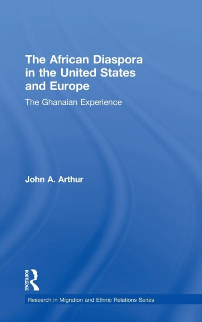 Book cover of: African Diaspora in the United States and Europe. By: John A. Arthur