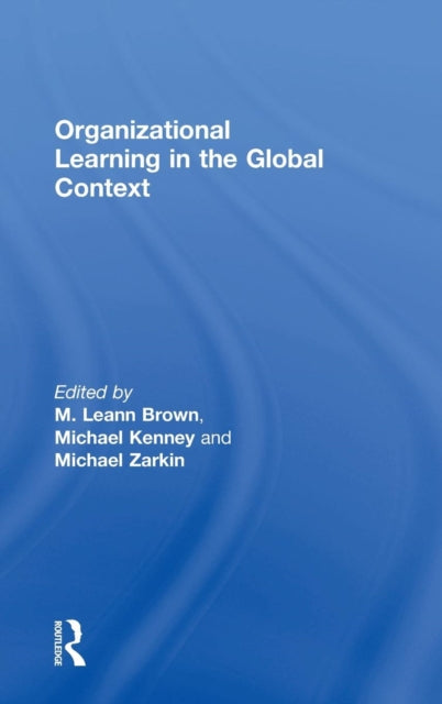 Book cover of: Organizational Learning in the Global Context