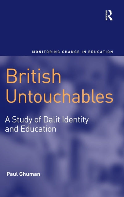 Book cover of: British Untouchables. By: Paul A. Singh Ghuman