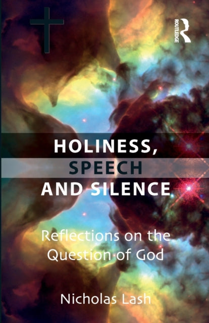 Book cover of: Holiness, Speech and Silence. By: Nicholas Lash