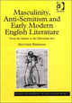 Book cover of: Masculinity, Anti-Semitism and Early Modern English Literature