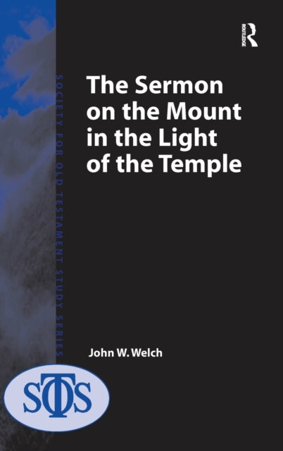 Book cover of: Sermon on the Mount in the Light of the Temple. By: John W. Welch