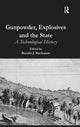 Book cover of: Gunpowder, Explosives and the State. By: Brenda J. Buchanan