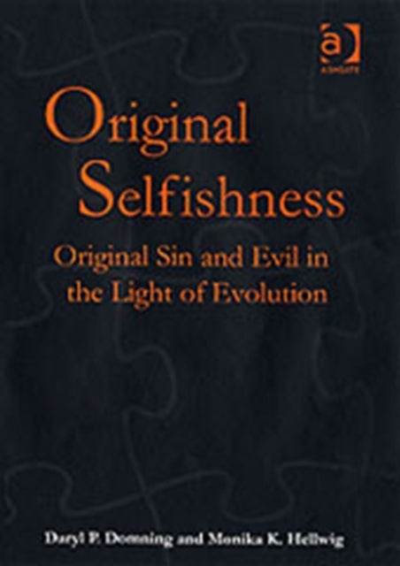 Book cover of: Original Selfishness. By: Daryl P. Domning