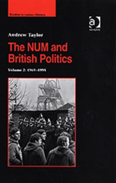 Book cover of: NUM and British Politics. By: Andrew Taylor