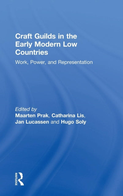 Book cover of: Craft Guilds in the Early Modern Low Countries
