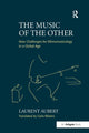 Book cover of: Music of the Other. By: Laurent Aubert