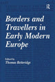 Book cover of: Borders and Travellers in Early Modern Europe. By: Thomas Betteridge