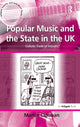 Book cover of: Popular Music and the State in the UK. By: Martin Cloonan