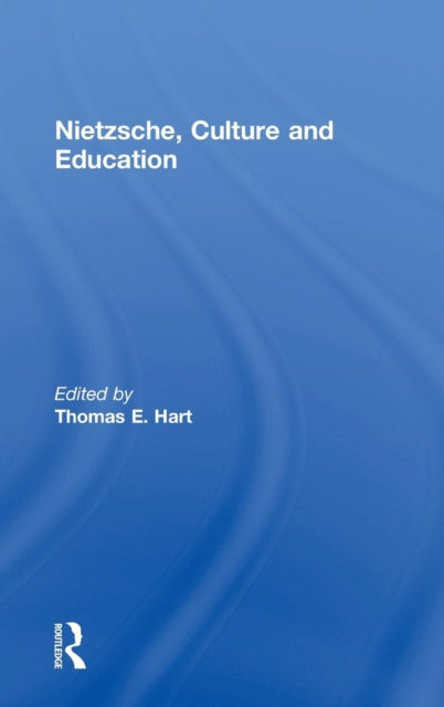 Book cover of: Nietzsche, Culture and Education