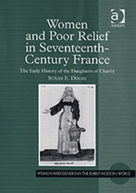 Book cover of: Women and Poor Relief in Seventeenth-Century France