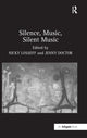 Book cover of: Silence, Music, Silent Music
