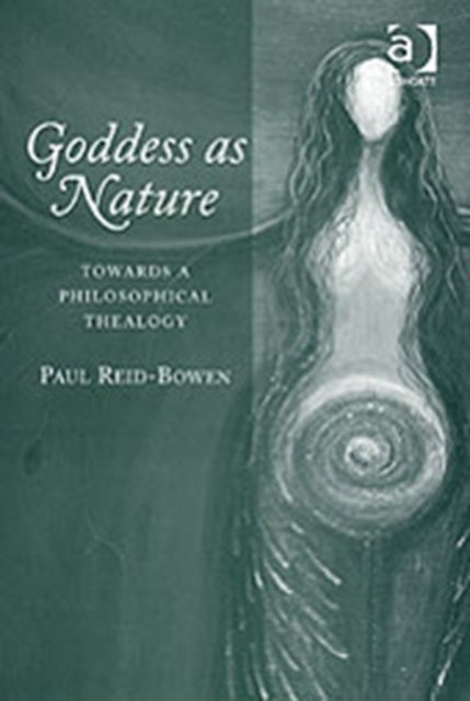 Book cover of: Goddess as Nature. By: Paul Reid-bowen