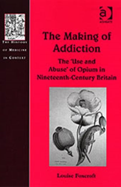 Book cover of: Making of Addiction. By: Louise Foxcroft