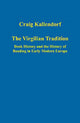 Book cover of: Virgilian Tradition. By: Craig Kallendorf