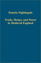 Book cover of: Trade, Money, and Power in Medieval England. By: Pamela Nightingale