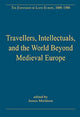 Book cover of: Travellers, Intellectuals, and the World Beyond Medieval Europe. By: James Muldoon