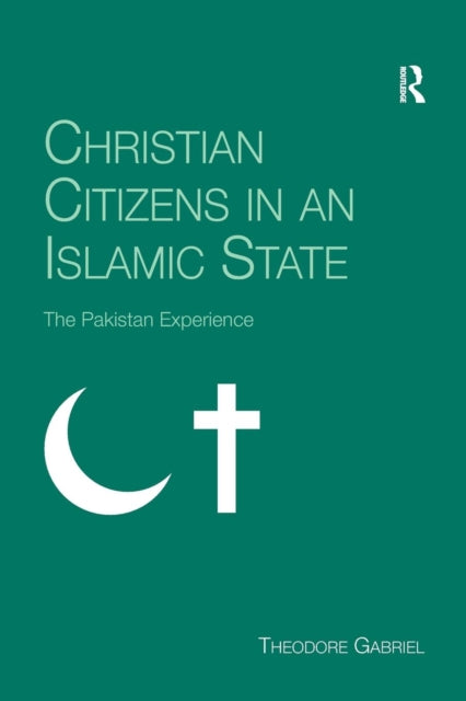 Book cover of: Christian Citizens in an Islamic State. By: Theodore Gabriel