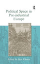 Book cover of: Political Space in Pre-industrial Europe