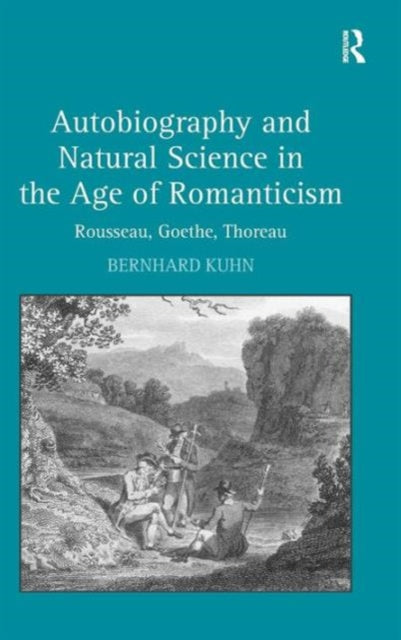 Book cover of: Autobiography and Natural Science in the Age of Romanticism. By: Bernhard Helmut Kuhn
