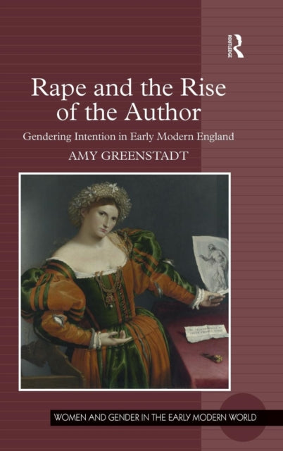 Book cover of: Rape and the Rise of the Author. By: Amy Greenstadt