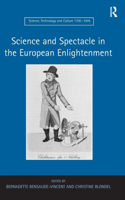 Book cover of: Science and Spectacle in the European Enlightenment