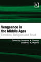 Book cover of: Vengeance in the Middle Ages. By: Susanna A. Throop