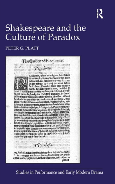 Book cover of: Shakespeare and the Culture of Paradox. By: Peter G. Platt