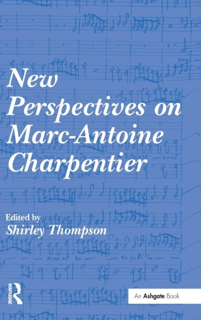 Book cover of: New Perspectives on Marc-Antoine Charpentier