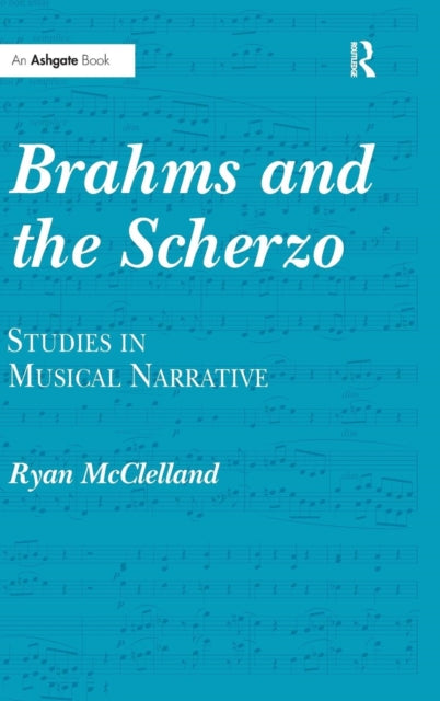 Book cover of: Brahms and the Scherzo. By: Ryan C. McClelland