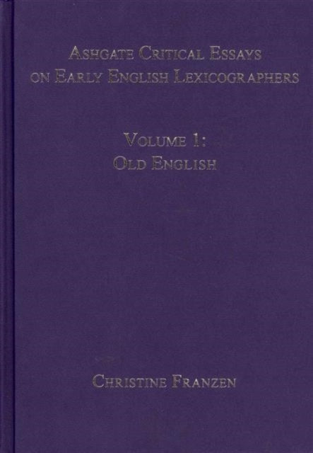 Book cover of: Ashgate Critical Essays on Early English Lexicographers: 5-Volume Set