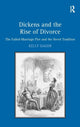 Book cover of: Dickens and the Rise of Divorce. By: Kelly Hager