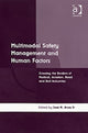 Book cover of: Multimodal Safety Management and Human Factors. By: Jose M., Jr. Anca