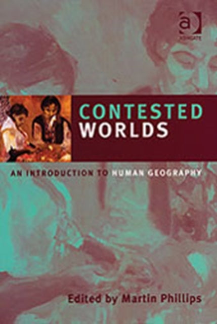 Book cover of: Contested Worlds. By: Martin Phillips