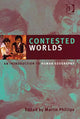 Book cover of: Contested Worlds. By: Martin Phillips