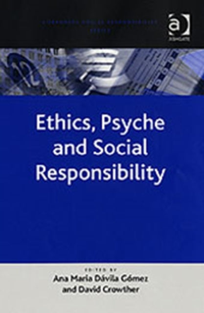 Book cover of: Ethics, Psyche and Social Responsibility