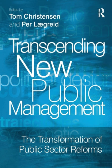 Book cover of: Transcending New Public Management. By: Per Laegreid