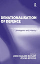 Book cover of: Denationalisation of Defence. By: Janne Haaland Matlary