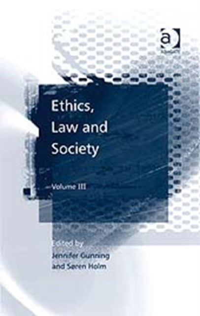 Book cover of: Ethics, Law and Society. By: Jennifer Gunning