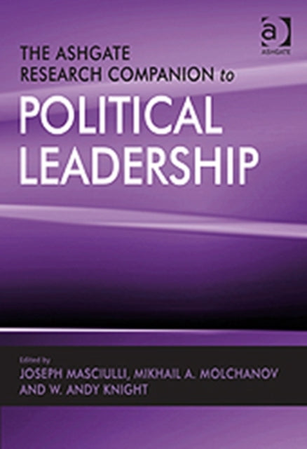 Book cover of: Ashgate Research Companion to Political Leadership