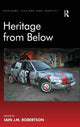 Book cover of: Heritage from Below. By: Iain J. M. Robertson